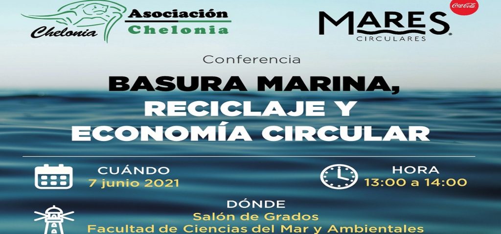CONFERENCIA: Basura Marina, Reciclaje y Economía Circular – Día 7 de junio a las 13:00 en el salón de grados del CASEM