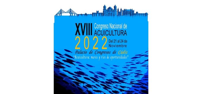 XVIII Congreso Nacional de Acuicultura Cadíz 2022