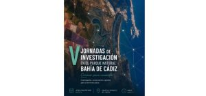 V Jornadas de Investigación en el Parque Natural Bahía de Cádiz